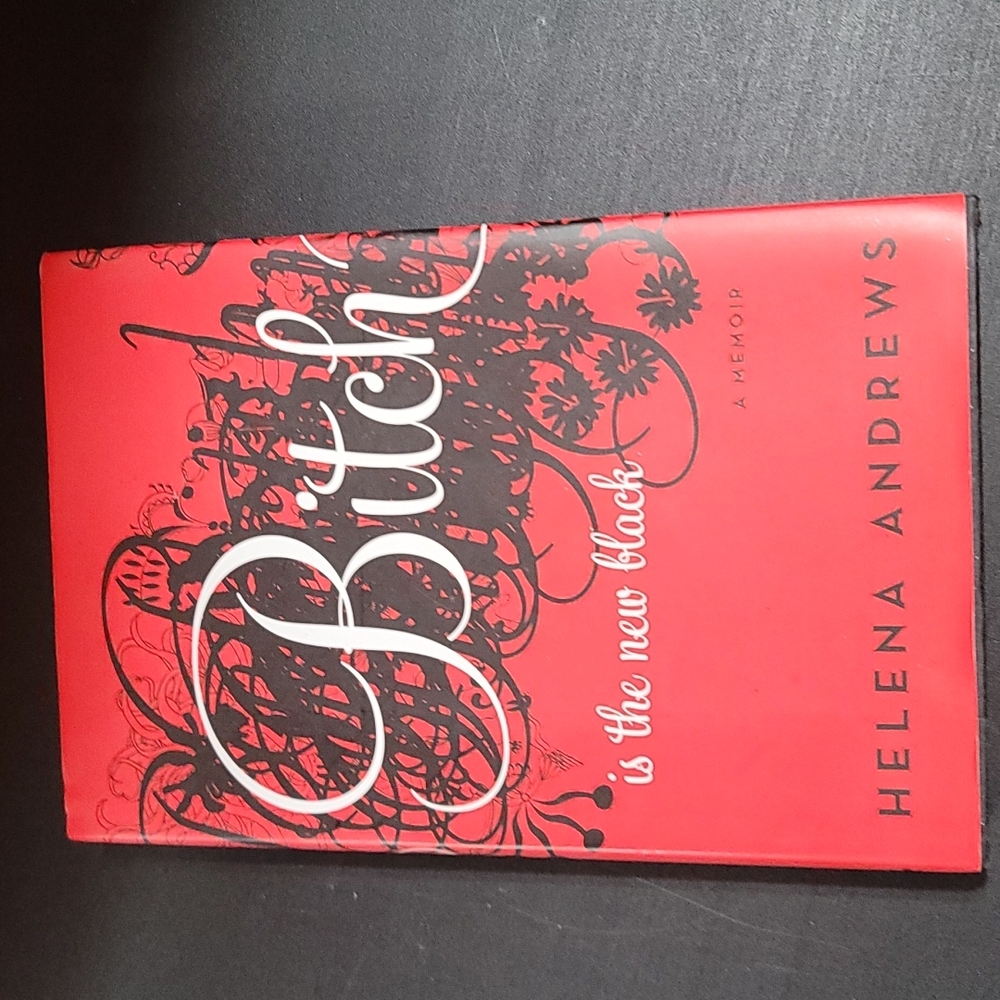 Helena Andrews - Bitch is the new black